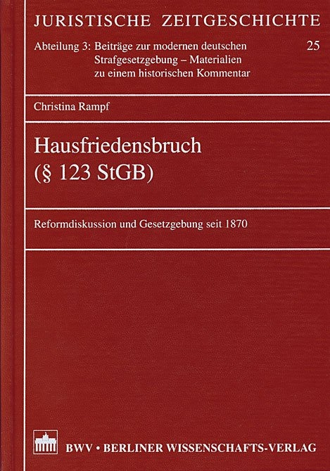 Hausfriedensbruch 123 StGB Von Christina Rampf ISBN 978 3 8305