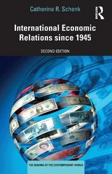 International Economic Relations since 1945 - Schenk, Catherine R.