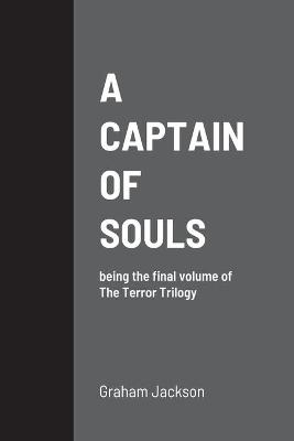 A Captain of Souls - Graham Jackson