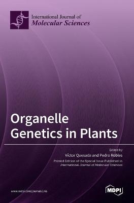 Organelle Genetics in Plants