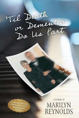 'Til Death or Dementia Do us Part - Marilyn Reynolds