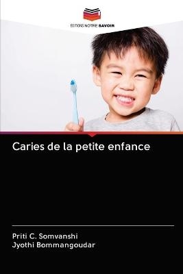 Caries de la petite enfance - Priti C Somvanshi, Jyothi Bommangoudar