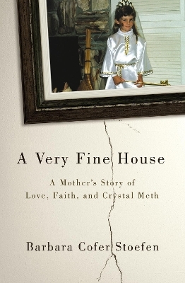 A Very Fine House - Barbara Cofer Stoefen