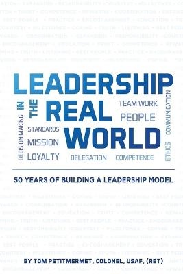 Leadership in the Real World - Tom Petitmermet