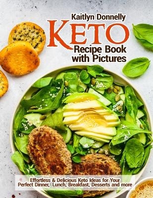 Keto Recipe Book with Pictures - Kaitlyn Donnelly