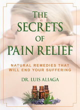 Secrets of Pain Relief -  Luis Aliaga