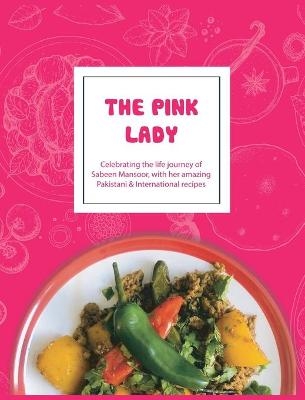 The Pink Lady - Sabeen's Family