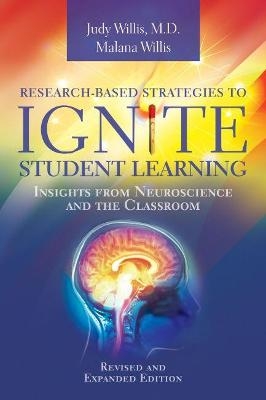 Research-Based Strategies to Ignite Student Learning - Judy Willis, Malana Willis