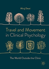 Travel and Movement in Clinical Psychology - Miraj Desai