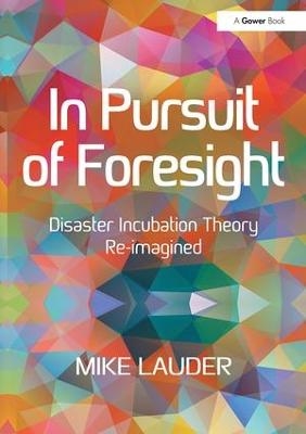 In Pursuit of Foresight - Mike Lauder