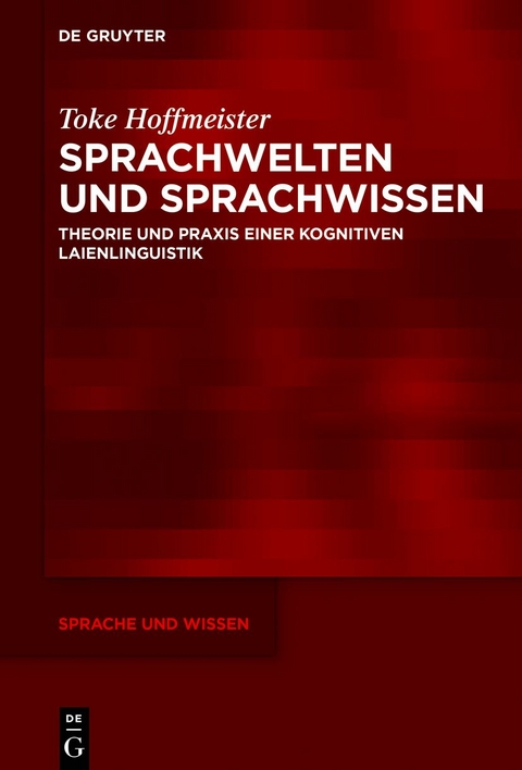 Sprachwelten und Sprachwissen - Toke Hoffmeister