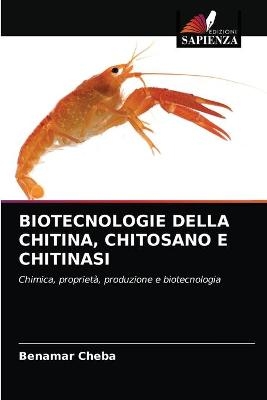 Biotecnologie Della Chitina, Chitosano E Chitinasi - Benamar Cheba