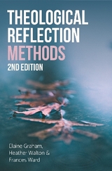 Theological Reflection - Graham, Elaine; Walton, Heather; Ward, Frances