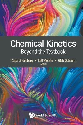 Chemical Kinetics: Beyond The Textbook - 