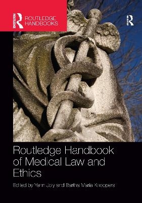 Routledge Handbook of Medical Law and Ethics - 