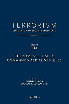 TERRORISM: COMMENTARY ON SECURITY DOCUMENTS VOLUME 137 - Douglas Jr. Lovelace