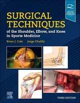 Surgical Techniques of the Shoulder, Elbow, and Knee in Sports Medicine - Cole, Brian J.; Chahla, Jorge