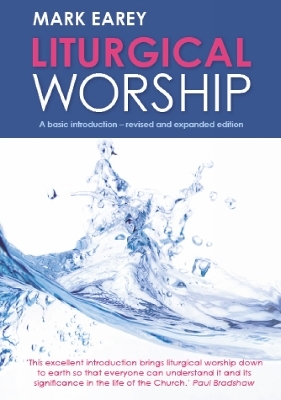 Liturgical Worship - Mark Earey