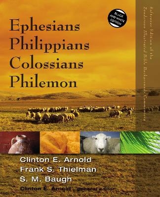 Ephesians, Philippians, Colossians, Philemon - Clinton E. Arnold, Frank S. Thielman, Steven M. Baugh