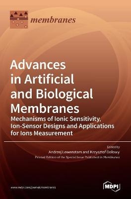 Advances in Artificial and Biological Membranes