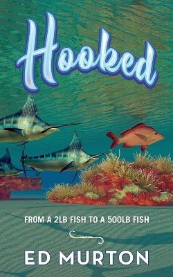 Hooked - Edward Murton