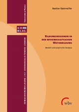 Bildungsregionen in der wissenschaftlichen Weiterbildung - Bastian Steinmüller