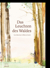 Das Leuchten des Waldes - Lara Keuthen