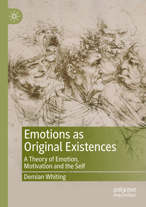 Emotions as Original Existences - Demian Whiting