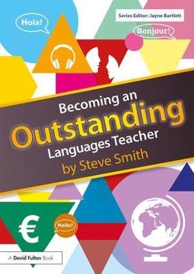 Becoming an Outstanding Languages Teacher - Steve Smith