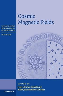 Cosmic Magnetic Fields - 