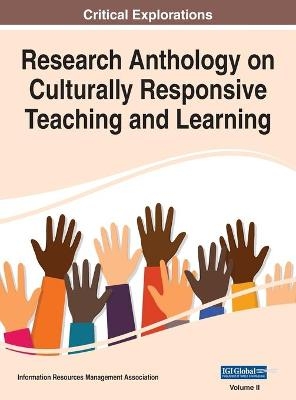 Research Anthology on Culturally Responsive Teaching and Learning, VOL 2 - 