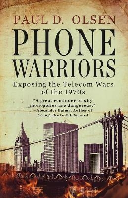 Phone Warriors - Paul Olsen