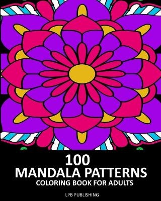 100 Mandala Patterns - Lpb Publishing