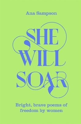 She Will Soar - Ana Sampson