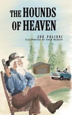 The Hounds of Heaven - Joe Paliani