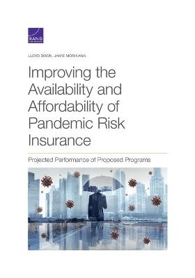 Improving the Availability and Affordability of Pandemic Risk Insurance - Lloyd Dixon, Jamie Morikawa