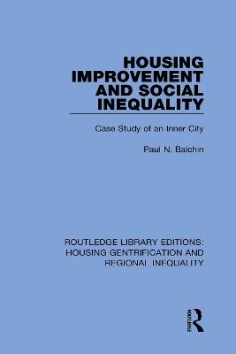 Housing Improvement and Social Inequality - Paul N. Balchin