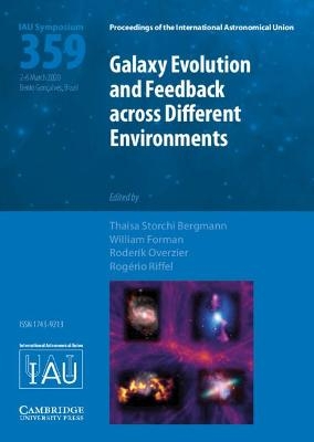 Galaxy Evolution and Feedback across Different Environments (IAU S359) - 