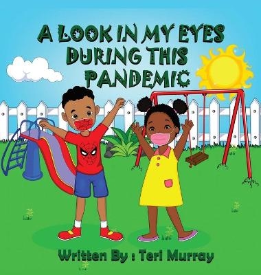 A Look in My Eyes During This Pandemic - Teri Murray