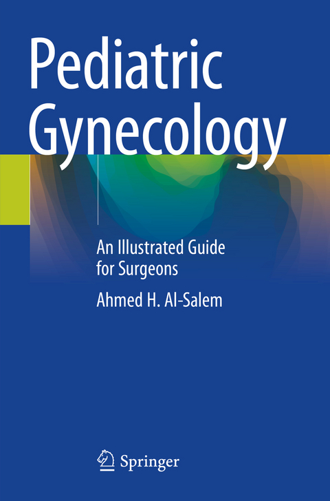 Pediatric Gynecology - Ahmed H. Al-Salem