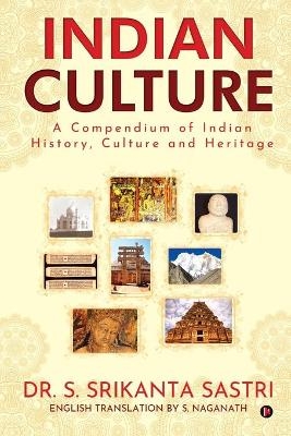 Indian Culture -  Dr S Srikanta Sastri