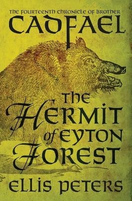 The Hermit of Eyton Forest - Ellis Peters