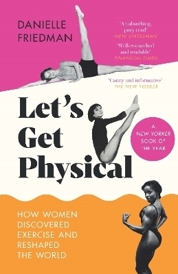 Let’s Get Physical - Danielle Friedman