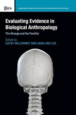 Evaluating Evidence in Biological Anthropology - 