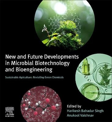 New and Future Developments in Microbial Biotechnology and Bioengineering - 