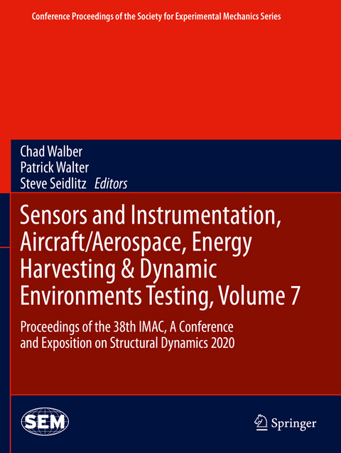 Sensors and Instrumentation, Aircraft/Aerospace, Energy Harvesting & Dynamic Environments Testing, Volume 7 - 