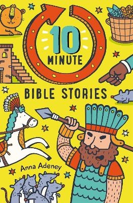 10-minute Bible Stories - Anne Adeney