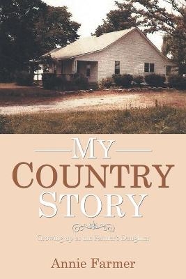 My Country Story - Annie Farmer