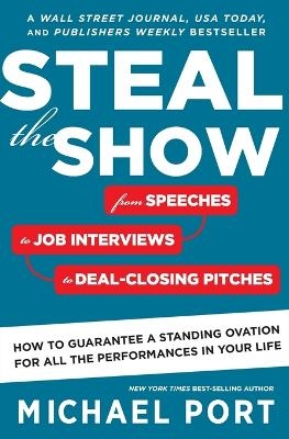 Steal The Show - Michael Port