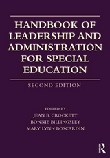 Handbook of Leadership and Administration for Special Education - Crockett, Jean B.; Billingsley, Bonnie; Boscardin, Mary Lynn